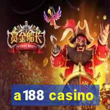 a188 casino